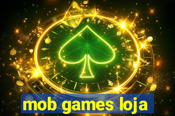 mob games loja